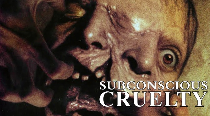 Subconscious Cruelty – Critica do Filme: Doentio e Perturbador!